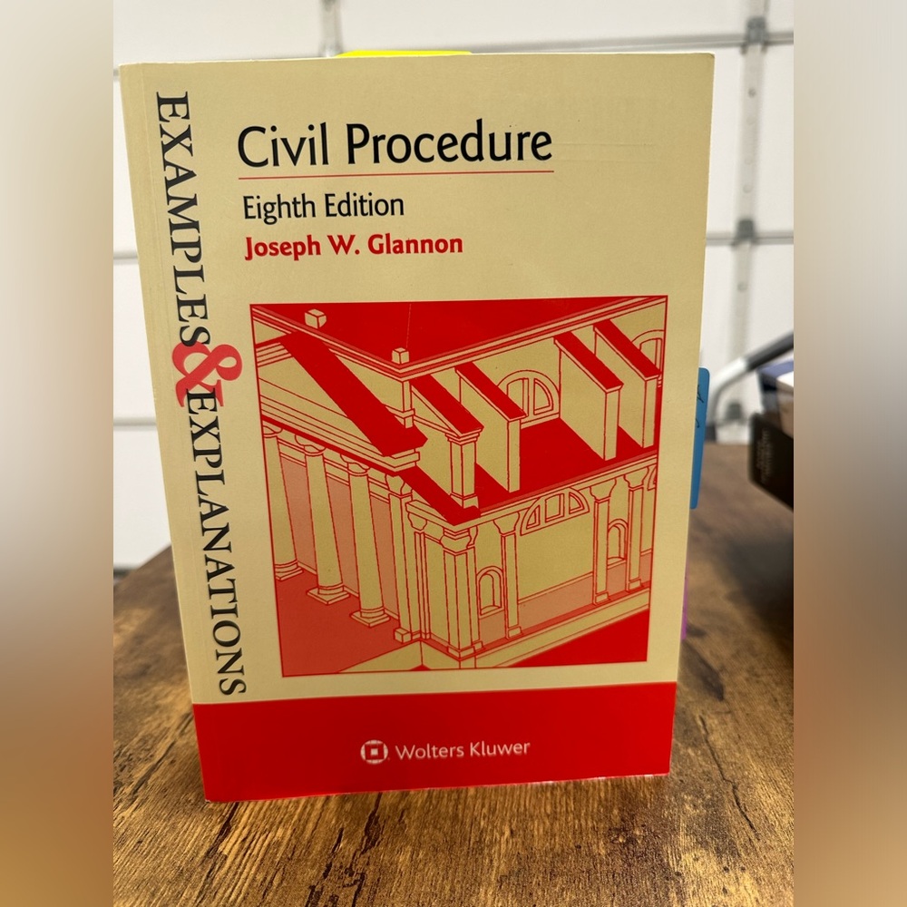 Civil Procedure: Examples & Explanations (8th Edition)